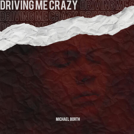 Driving Me Crazy Driving Me Crazy